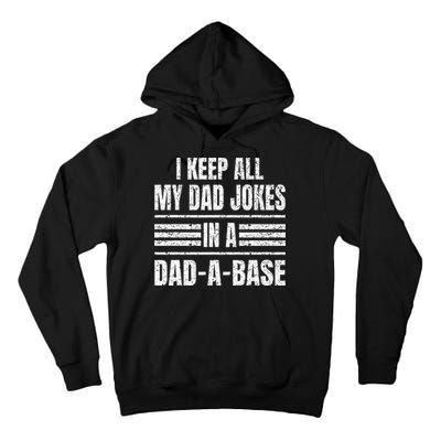 I Keep All My Dad Jokes In A DadABase Vintage Father's Day Tall Hoodie