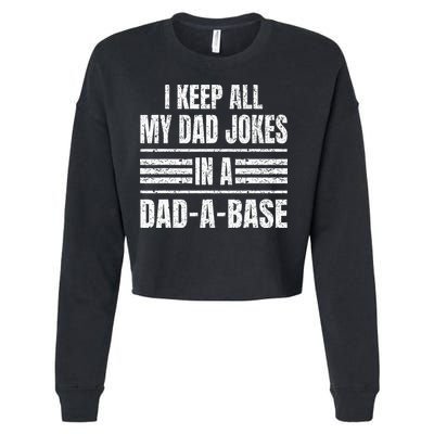 I Keep All My Dad Jokes In A DadABase Vintage Father's Day Cropped Pullover Crew