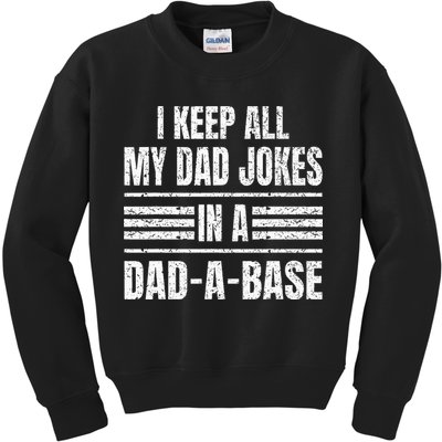 I Keep All My Dad Jokes In A DadABase Vintage Father's Day Kids Sweatshirt