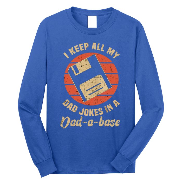 I Keep All My Dad Jokes In A Dadgiftagiftbase Funny Father Dad Gift Long Sleeve Shirt