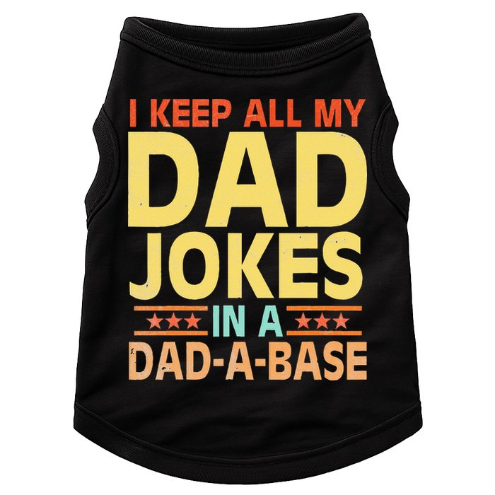 I Keep All My Dad Jokes In A Dad A Base Dad Jokes Vintage Doggie Tank