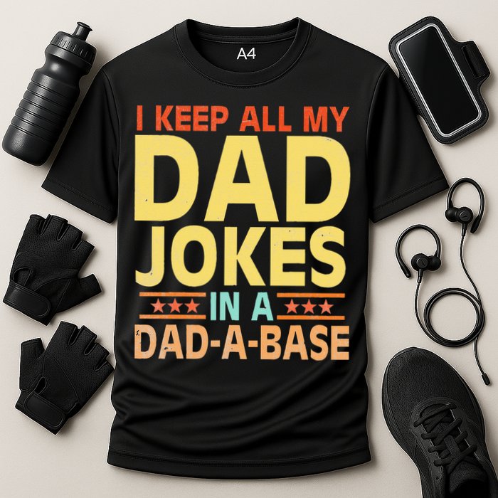 I Keep All My Dad Jokes In A Dad A Base Dad Jokes Vintage Performance Shirt