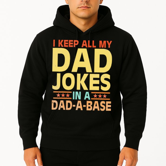 I Keep All My Dad Jokes In A Dad A Base Dad Jokes Vintage Hoodie