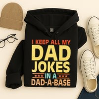 I Keep All My Dad Jokes In A Dad A Base Dad Jokes Vintage Hoodie