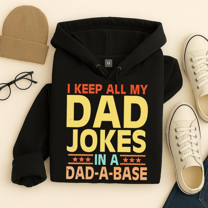 I Keep All My Dad Jokes In A Dad A Base Dad Jokes Vintage Hoodie