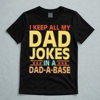 I Keep All My Dad Jokes In A Dad A Base Dad Jokes Vintage T-Shirt