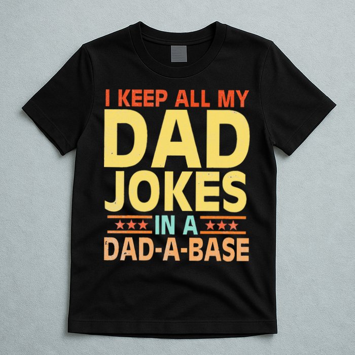 I Keep All My Dad Jokes In A Dad A Base Dad Jokes Vintage T-Shirt