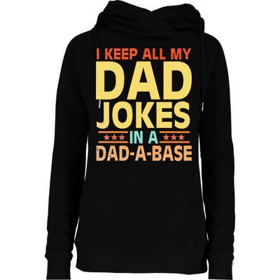 I Keep All My Dad Jokes In A Dad A Base Dad Jokes Vintage Womens Funnel Neck Pullover Hood