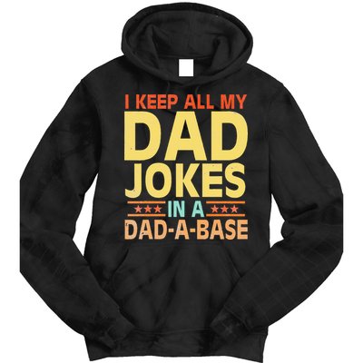 I Keep All My Dad Jokes In A Dad A Base Dad Jokes Vintage Tie Dye Hoodie