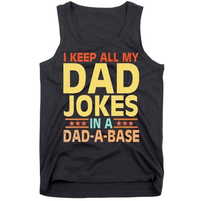 I Keep All My Dad Jokes In A Dad A Base Dad Jokes Vintage Tank Top
