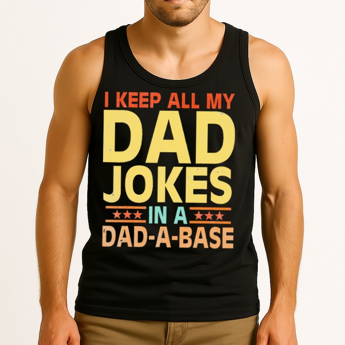 I Keep All My Dad Jokes In A Dad A Base Dad Jokes Vintage Tank Top