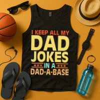 I Keep All My Dad Jokes In A Dad A Base Dad Jokes Vintage Tank Top