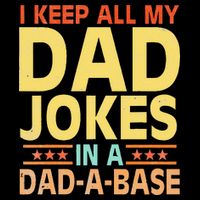 I Keep All My Dad Jokes In A Dad A Base Dad Jokes Vintage Tank Top