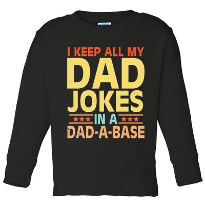 I Keep All My Dad Jokes In A Dad A Base Dad Jokes Vintage Toddler Long Sleeve Shirt