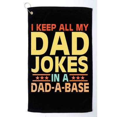 I Keep All My Dad Jokes In A Dad A Base Dad Jokes Vintage Golf Towel