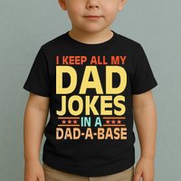I Keep All My Dad Jokes In A Dad A Base Dad Jokes Vintage Toddler T-Shirt