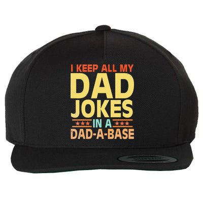 I Keep All My Dad Jokes In A Dad A Base Dad Jokes Vintage Wool Snapback Cap