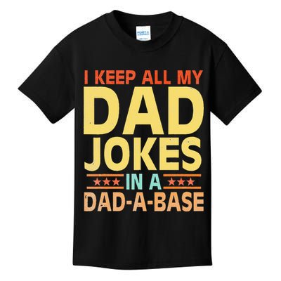 I Keep All My Dad Jokes In A Dad A Base Dad Jokes Vintage Kids T-Shirt