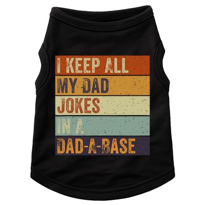 I Keep All My Dad Jokes In A Dadabase Vintage Father Dad Doggie Tank