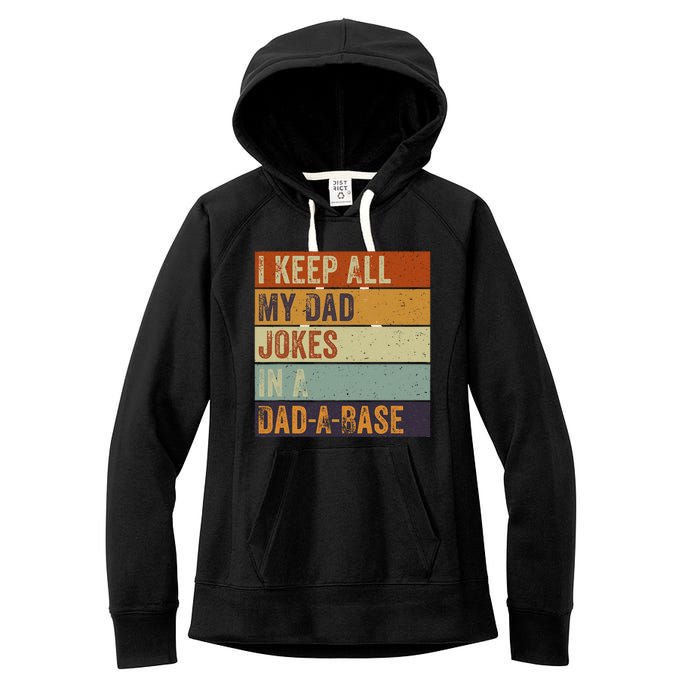 I Keep All My Dad Jokes In A Dadabase Vintage Father Dad Women's Fleece Hoodie