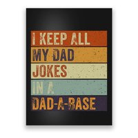 I Keep All My Dad Jokes In A Dadabase Vintage Father Dad Poster