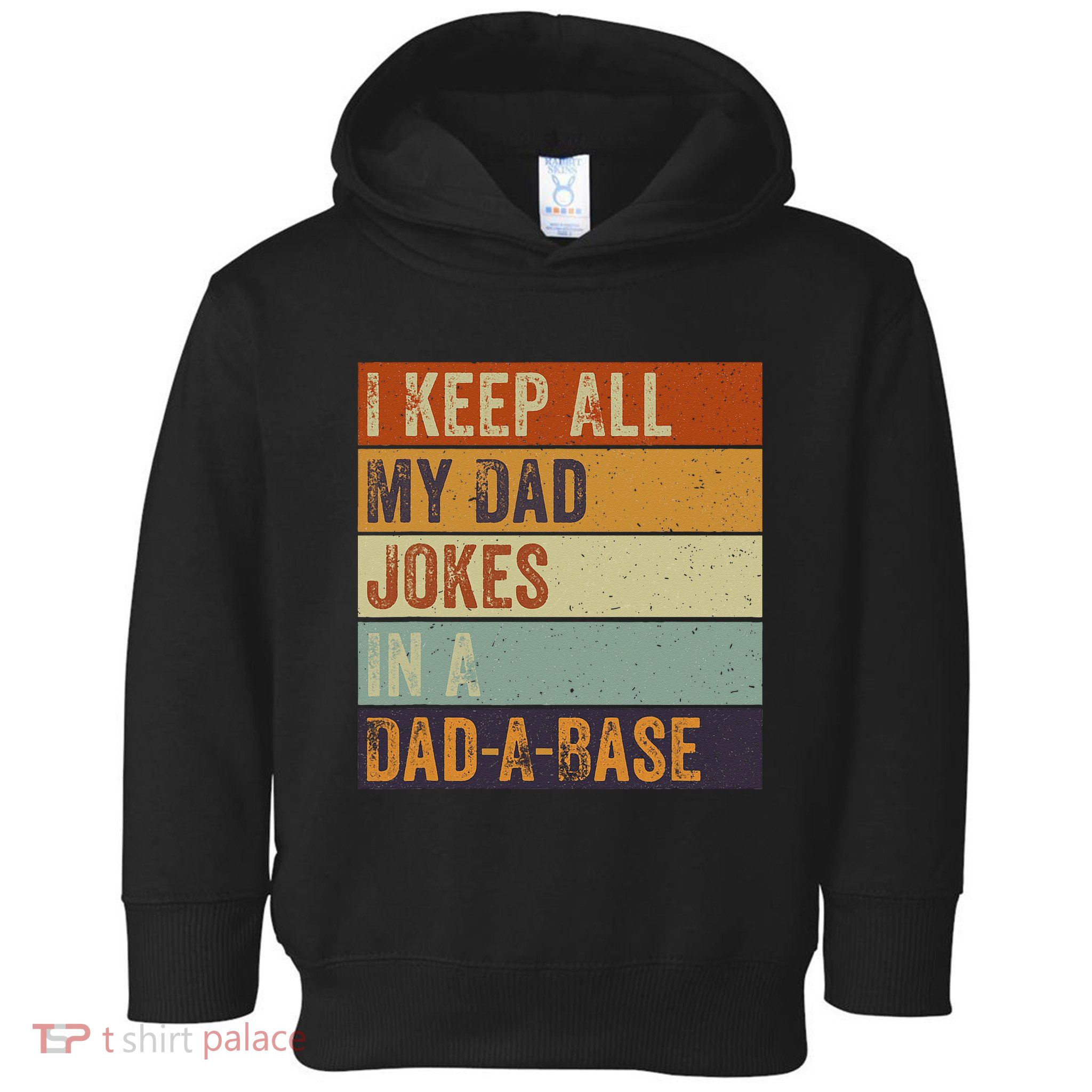 I Keep All My Dad Jokes In A Dadabase Vintage Father Dad Toddler Hoodie