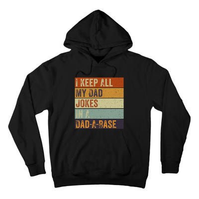 I Keep All My Dad Jokes In A Dadabase Vintage Father Dad Tall Hoodie