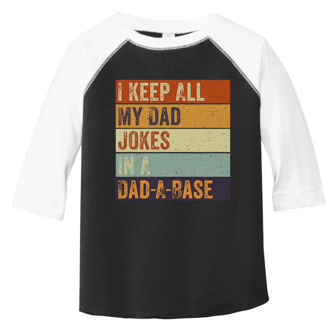 I Keep All My Dad Jokes In A Dadabase Vintage Father Dad Toddler Fine Jersey T-Shirt