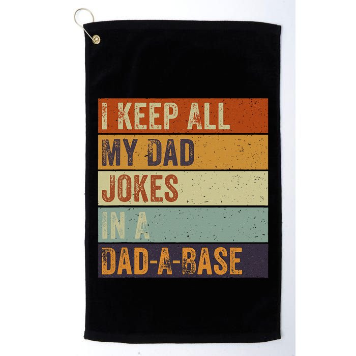 I Keep All My Dad Jokes In A Dadabase Vintage Father Dad Golf Towel