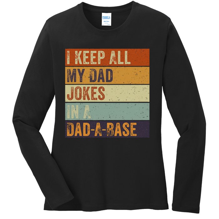 I Keep All My Dad Jokes In A Dadabase Vintage Father Dad Ladies Long Sleeve Shirt