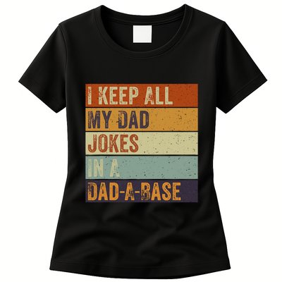 I Keep All My Dad Jokes In A Dadabase Vintage Father Dad Womens T-Shirt