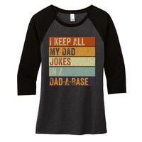 I Keep All My Dad Jokes In A Dadabase Vintage Father Dad Women's Tri-Blend 3/4-Sleeve Raglan Shirt