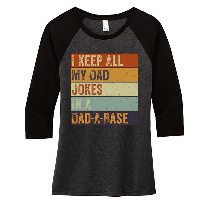 I Keep All My Dad Jokes In A Dadabase Vintage Father Dad Women's Tri-Blend 3/4-Sleeve Raglan Shirt