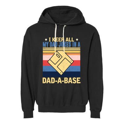 I Keep All My Dad Jokes In A Dad A Base Vintage Funny Gift Garment-Dyed Fleece Hoodie