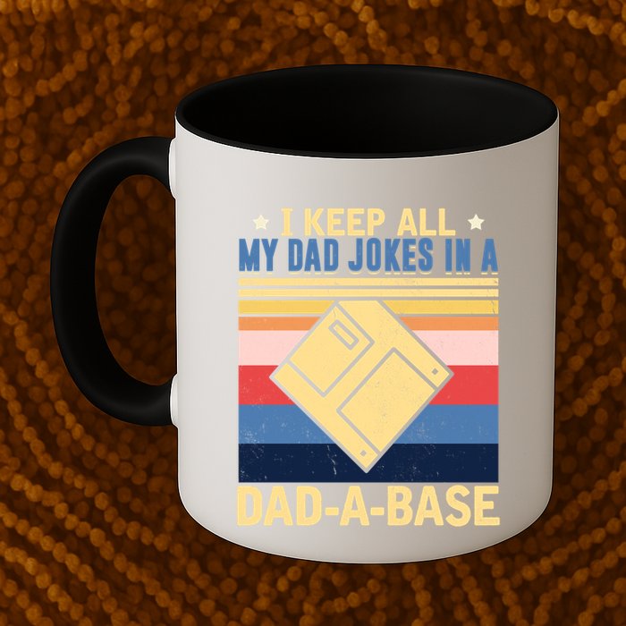 I Keep All My Dad Jokes In A Dad A Base Vintage Funny Gift Mug