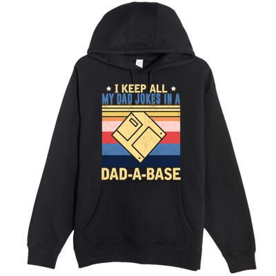 I Keep All My Dad Jokes In A Dad A Base Vintage Funny Gift Premium Pullover Hoodie