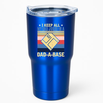 I Keep All My Dad Jokes In A Dad A Base Vintage Funny Gift Tumbler