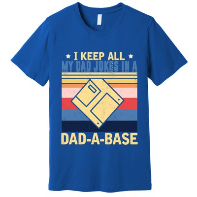 I Keep All My Dad Jokes In A Dad A Base Vintage Funny Gift Premium T-Shirt