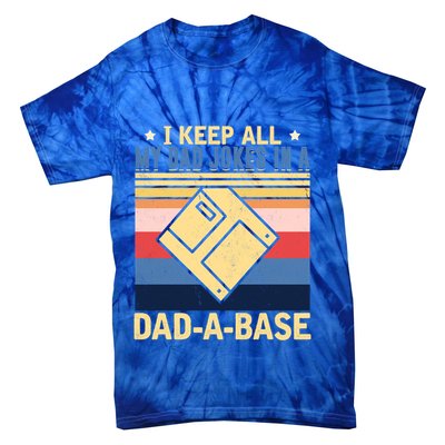 I Keep All My Dad Jokes In A Dad A Base Vintage Funny Gift Tie-Dye T-Shirt