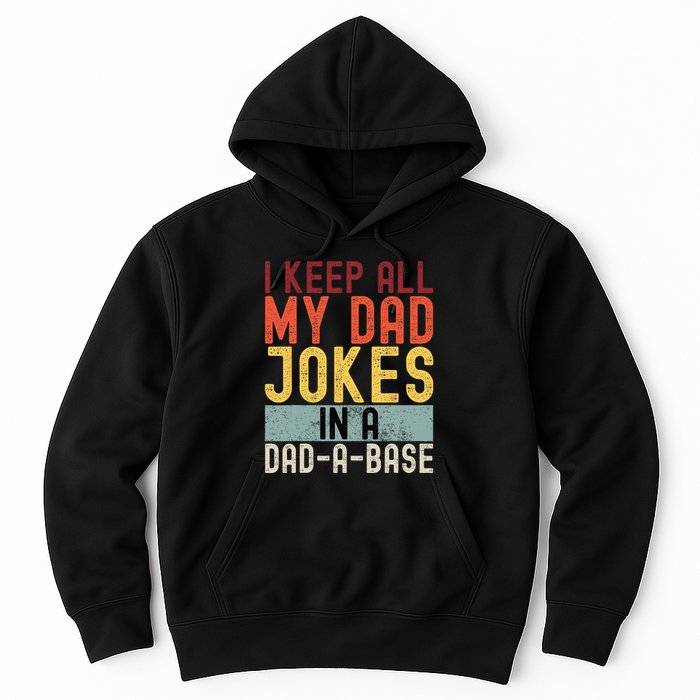 I Keep All My Dad Jokes In A Dad A Base Funny Programming Hoodie