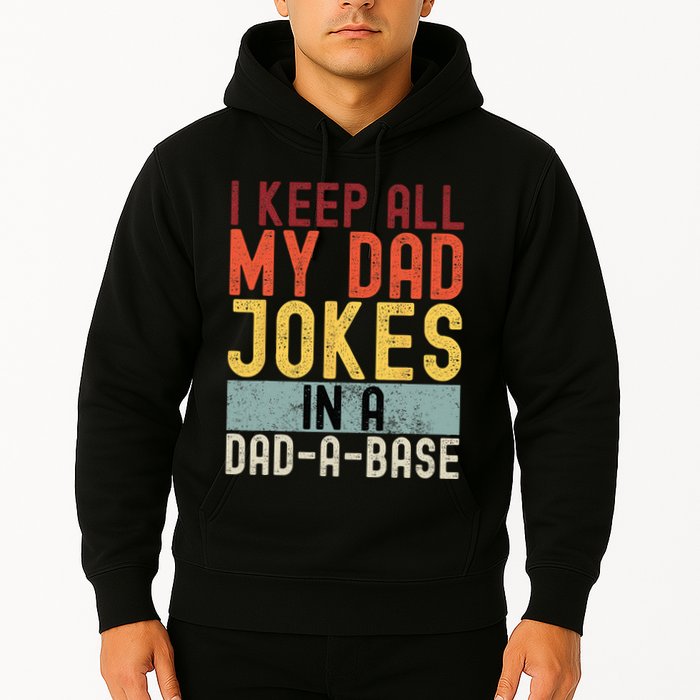 I Keep All My Dad Jokes In A Dad A Base Funny Programming Hoodie