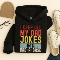 I Keep All My Dad Jokes In A Dad A Base Funny Programming Hoodie