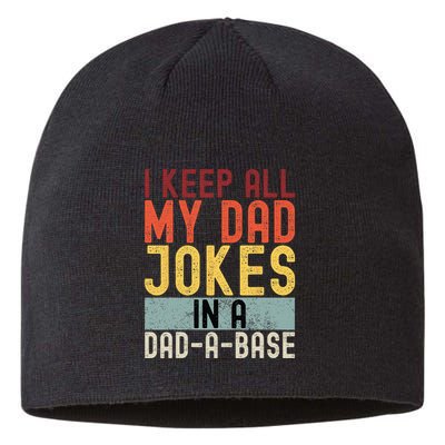 I Keep All My Dad Jokes In A Dad A Base Funny Programming Sustainable Beanie