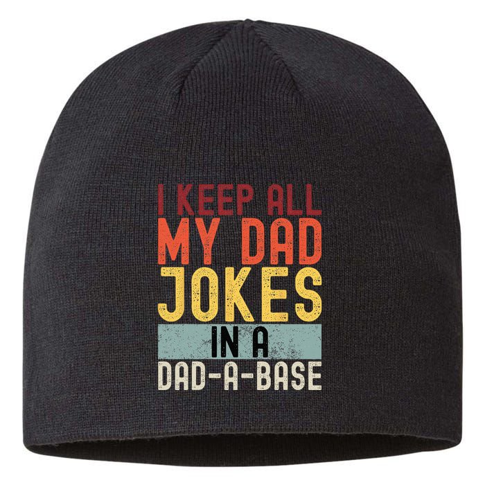 I Keep All My Dad Jokes In A Dad A Base Funny Programming Sustainable Beanie