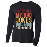 I Keep All My Dad Jokes In A Dad A Base Funny Programming Cooling Performance Long Sleeve Crew