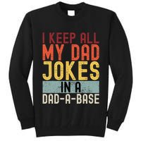 I Keep All My Dad Jokes In A Dad A Base Funny Programming Tall Sweatshirt