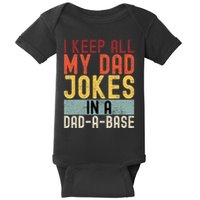 I Keep All My Dad Jokes In A Dad A Base Funny Programming Baby Bodysuit