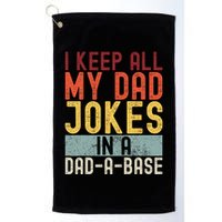 I Keep All My Dad Jokes In A Dad A Base Funny Programming Golf Towel
