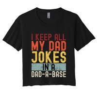 I Keep All My Dad Jokes In A Dad A Base Funny Programming Crop Top