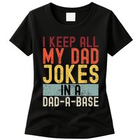 I Keep All My Dad Jokes In A Dad A Base Funny Programming Womens T-Shirt